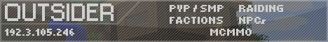 ★ OUTSIDER ★ PvP - Factions - McMMO