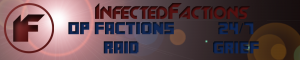 InfectedFactions > OP Factions > PvP > Realistic Fighting Experience > Overpowered InfectedFactions > OP Factions > PvP > Realistic Fighting Experience > Overpowered