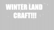 Winterland-craft! Winterland-craft!
