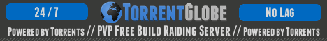 TorrentGlobe - PVP free build server TorrentGlobe - PVP free build server