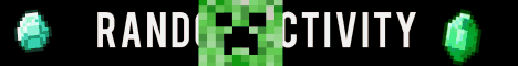 The RandomActivity Minecraft Server The RandomActivity Minecraft Server