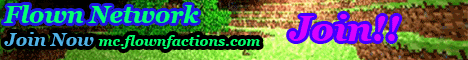 Flown Factions ( Factions, SilkSpawners, McMMo, Mining Wrold, Pets. Drop Party's)