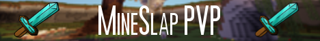 MineSlap KitPvp MineZ Practice MineSlap KitPvp MineZ Practice