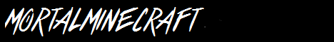 MortalMinecraft MortalMinecraft