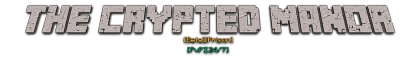 The Crypted Manor [24-7] [Prison]