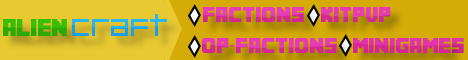 AlienCraft *PvP* *Raiding* *More* *HAVE FUN* AlienCraft *PvP* *Raiding* *More* *HAVE FUN*