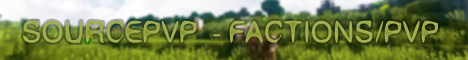 SourcePVP - Factions/PVP server.