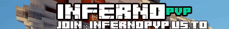InfernoPvP|Factions|Raiding|PvP InfernoPvP|Factions|Raiding|PvP