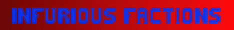Infurious Factions Infurious Factions