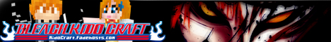 ✰ Bleach ✰ 【 • Kido Craft • 】 (Now Open !) ✰ Bleach ✰ 【 • Kido Craft • 】 (Now Open !)