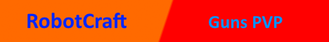 RobotCraft Guns KitPvp *New TNT RUN* RobotCraft Guns KitPvp *New TNT RUN*