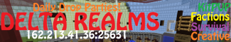 [KitPVP] [Factions] -=DELTA REALMS=- [Survival] [Creative]