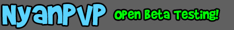 NyanPvP - The Best PvP Experience! NyanPvP - The Best PvP Experience!