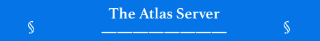The Atlas Server The Atlas Server