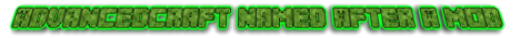 AdvancedCraft Named after a mod