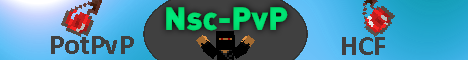 NscPvP HCF BETA Map 0.5 (Looking for Youtubers) NscPvP HCF BETA Map 0.5 (Looking for Youtubers)