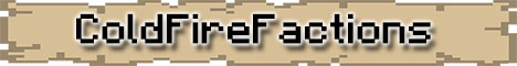 ColfFireFactions Server ColfFireFactions Server