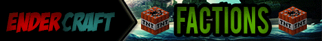 EnderCraft Network - Factions - MineZ - Creative - And more!! 50% off SALE! EnderCraft Network - Factions - MineZ - Creative - And more!! 50% off SALE!