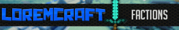 LoremCraft :: HC | Teams | PVP | Raiding LoremCraft :: HC | Teams | PVP | Raiding