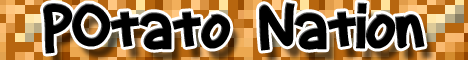 PotatoNation[Hub Server][Factions][OP Factions][OP Kits][No Lag][24/7]