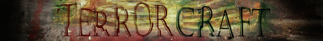 TerrorCraft (The #1 modded minecraft horror RPG server!) TerrorCraft (The #1 modded minecraft horror RPG server!)