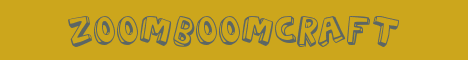 ZoomBoomCraft