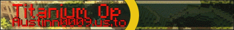 Titanium Op Survival Server Titanium Op Survival Server