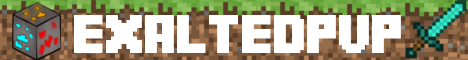 ExaltedPvP - Amazing PvP Server! ExaltedPvP - Amazing PvP Server!