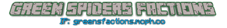 Green Spider's Factions Green Spider's Factions
