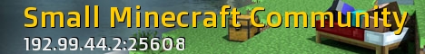 Small Minecraft Community Small Minecraft Community