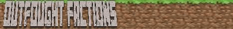 Outfought Factions 1.8! Outfought Factions 1.8!