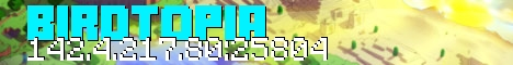 Birdtopia - A MC Survival server. Birdtopia - A MC Survival server.