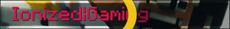 Ionized|Gaming Ionized|Gaming