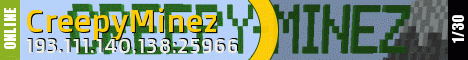 1.9.x | CreepyMinez |Bungeecord | Kingdom | Creative | Kit-PvP | MCmmo | Auction | 1.9.x | CreepyMinez |Bungeecord | Kingdom | Creative | Kit-PvP | MCmmo | Auction |