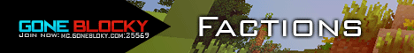 GoneBlocky Factions GoneBlocky Factions