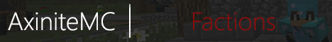 AxiniteMC Factions Server AxiniteMC Factions Server