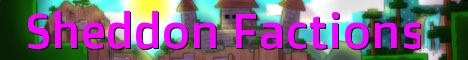 Sheddon Factions Sheddon Factions