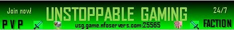 Faction PVP Unstoppable Gaming Server Faction PVP Unstoppable Gaming Server