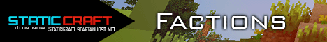 StaticCraft [Factions] [Online: 24/7] [McMMO]
