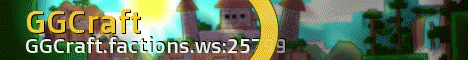 GGCraft | OP FACTIONS | NEW SERVER | NEED PLAYERS GGCraft | OP FACTIONS | NEW SERVER | NEED PLAYERS