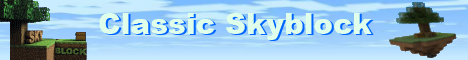 ClassicSB.com | Custom Skyblock!! ClassicSB.com | Custom Skyblock!!