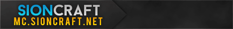 Sioncraft Network - Great Community, Join today! Sioncraft Network - Great Community, Join today!
