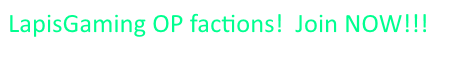 LapisGaming Factions! LapisGaming Factions!