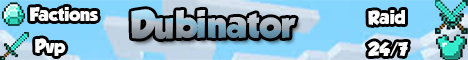 Dubinator Reskinned! /1.8+ /Survival Dubinator Reskinned! /1.8+ /Survival