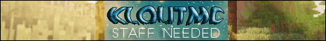 »[ Klout MC]« New Server, Looking for two Mods!