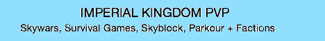 Imperial Kingdom PvP Imperial Kingdom PvP