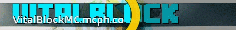 VitalBlock- [Survival]-[Skyblock]-[Skywars]-[Quests]-[NEED STAFF]