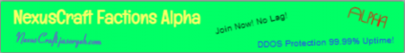 NexusCraft Factions Alpha! Now w/ GUNS!!! NexusCraft Factions Alpha! Now w/ GUNS!!!