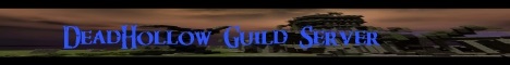 DeadHollow Guild's Server DeadHollow Guild's Server