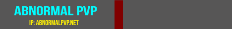 -=Abnormal PvP 1.8 =- Factions // Raiding // Custom Items // PVP -=Abnormal PvP 1.8 =- Factions // Raiding // Custom Items // PVP